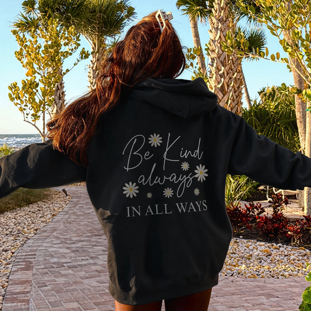 Kindness Always Hoodie