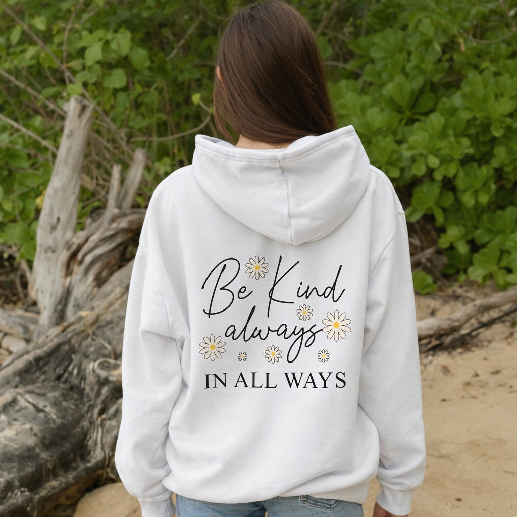 Kindness Always Hoodie