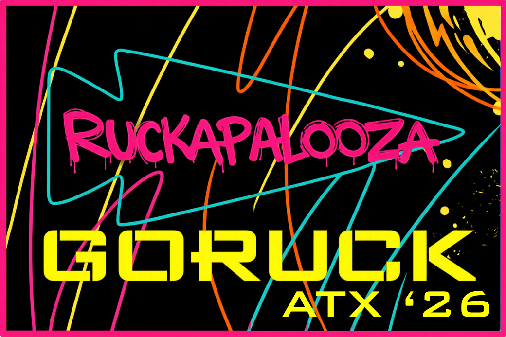 Ruckapalooza ATX - Fitness Party & City Ruck Weekend