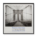 Pictures of the Times: A Century of Photography from The New York Times Framed Poster