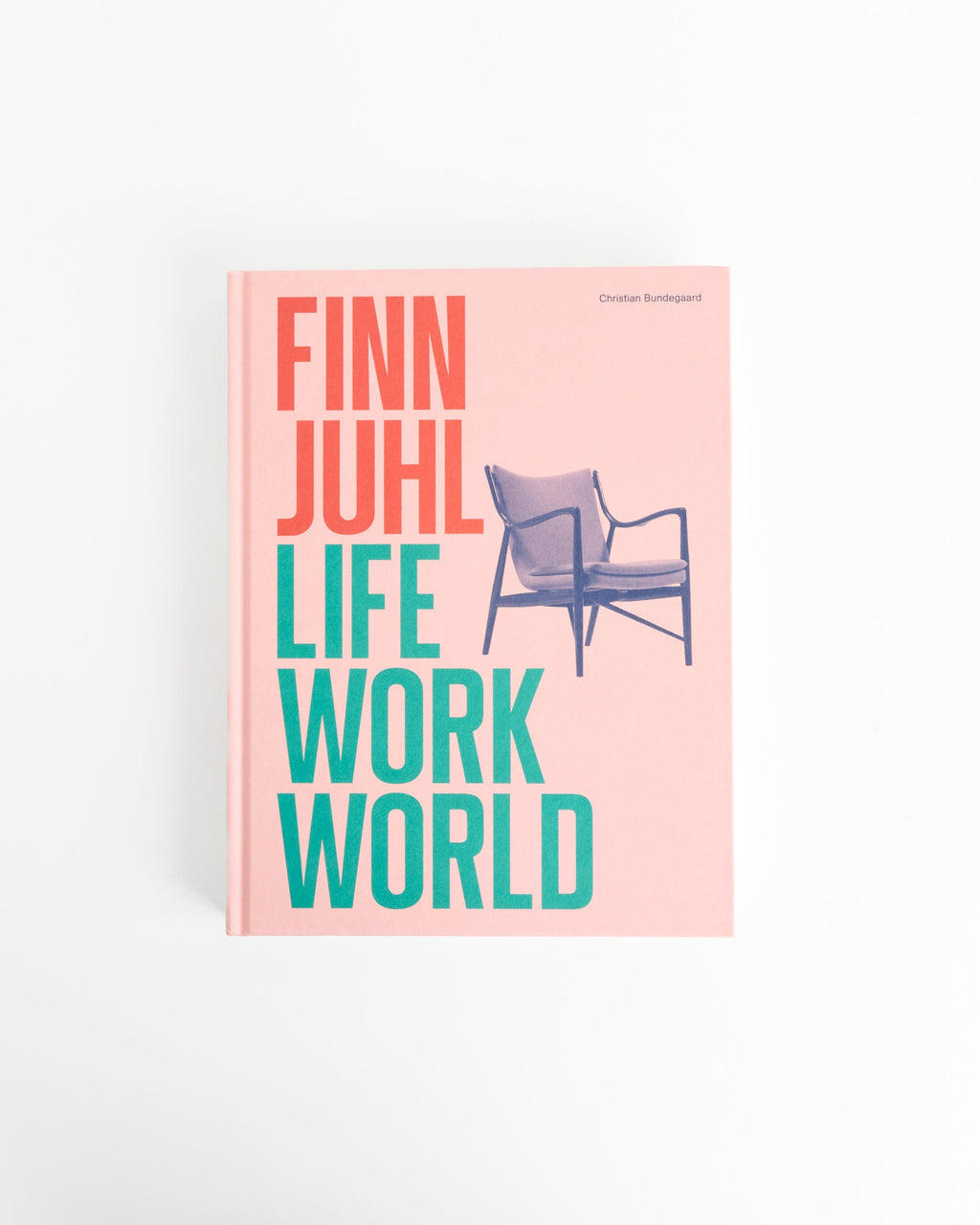 Finn Juhl: Life, Work, World