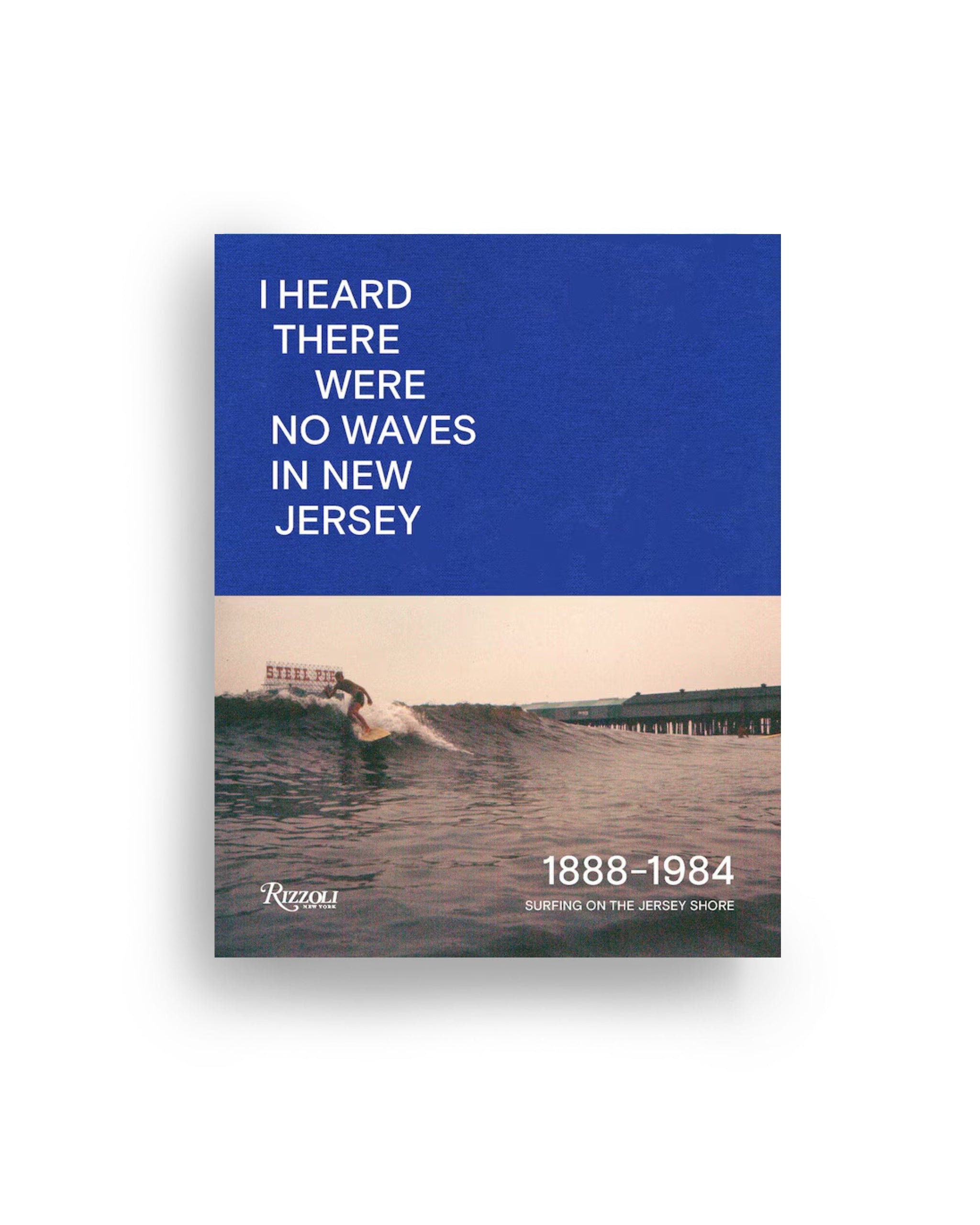 I Heard There Were No Waves in New Jersey