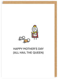 Mother's Day Greeting Card Hail the Queen