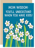 Mother's Day Greeting Card Mom Wisdom