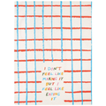 I Don't Feel Like it Tea Towel