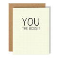 You the Boss Greeting Card