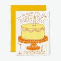 I Need Cake Birthday Card
