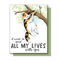 Spend All My Lives Anniversary Card