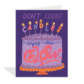 Enjoy the Glow Birthday Card