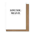 Love You Mean It Card