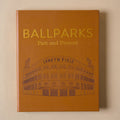Ballparks Past and Present