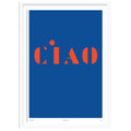 Ciao Art Print
