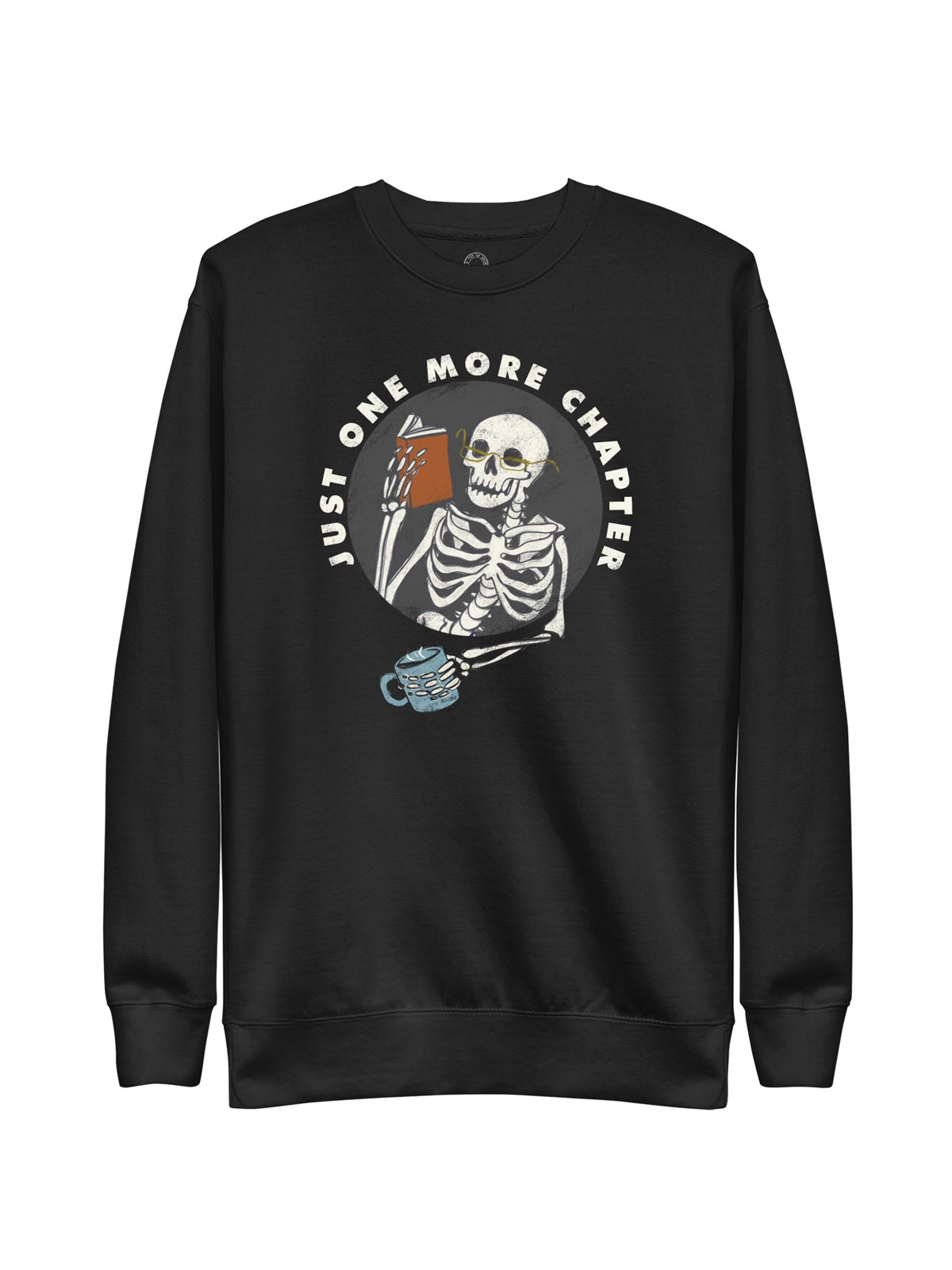 Just One More Chapter Unisex Sweatshirt (Print Shop)