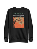 To Kill a Mockingbird Unisex Sweatshirt (Print Shop)