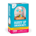 Hurry Up Chicken Butt