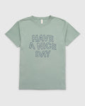 Have A Nice Day Tee - All-Gender
