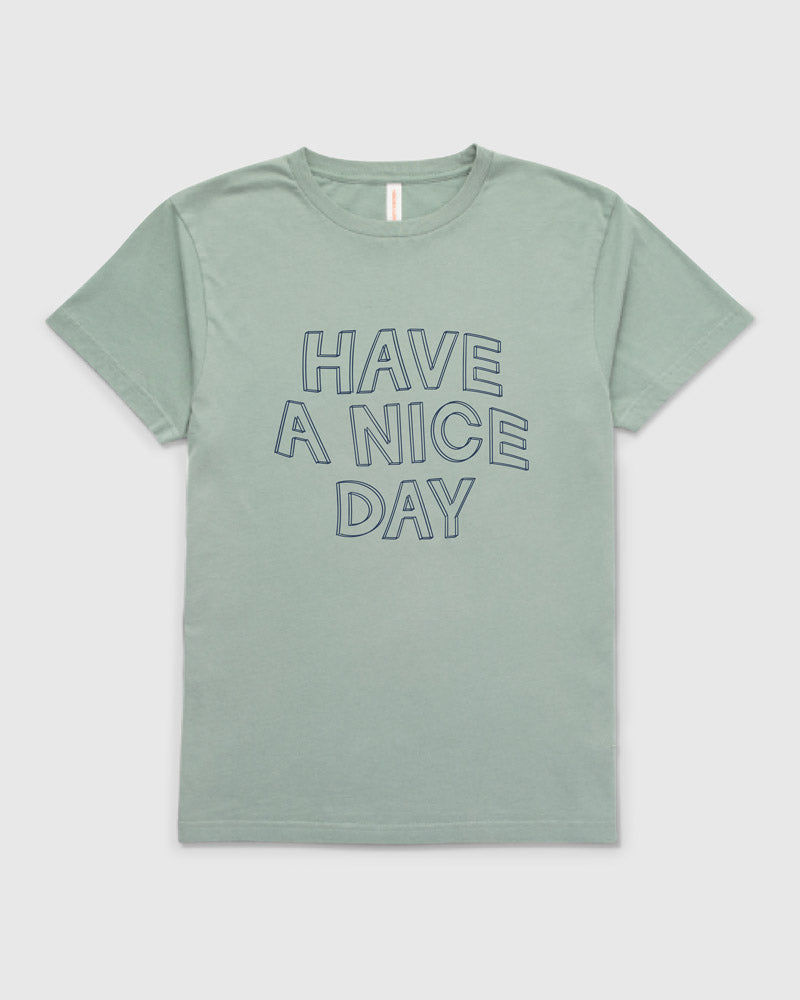 Have A Nice Day Tee - All-Gender