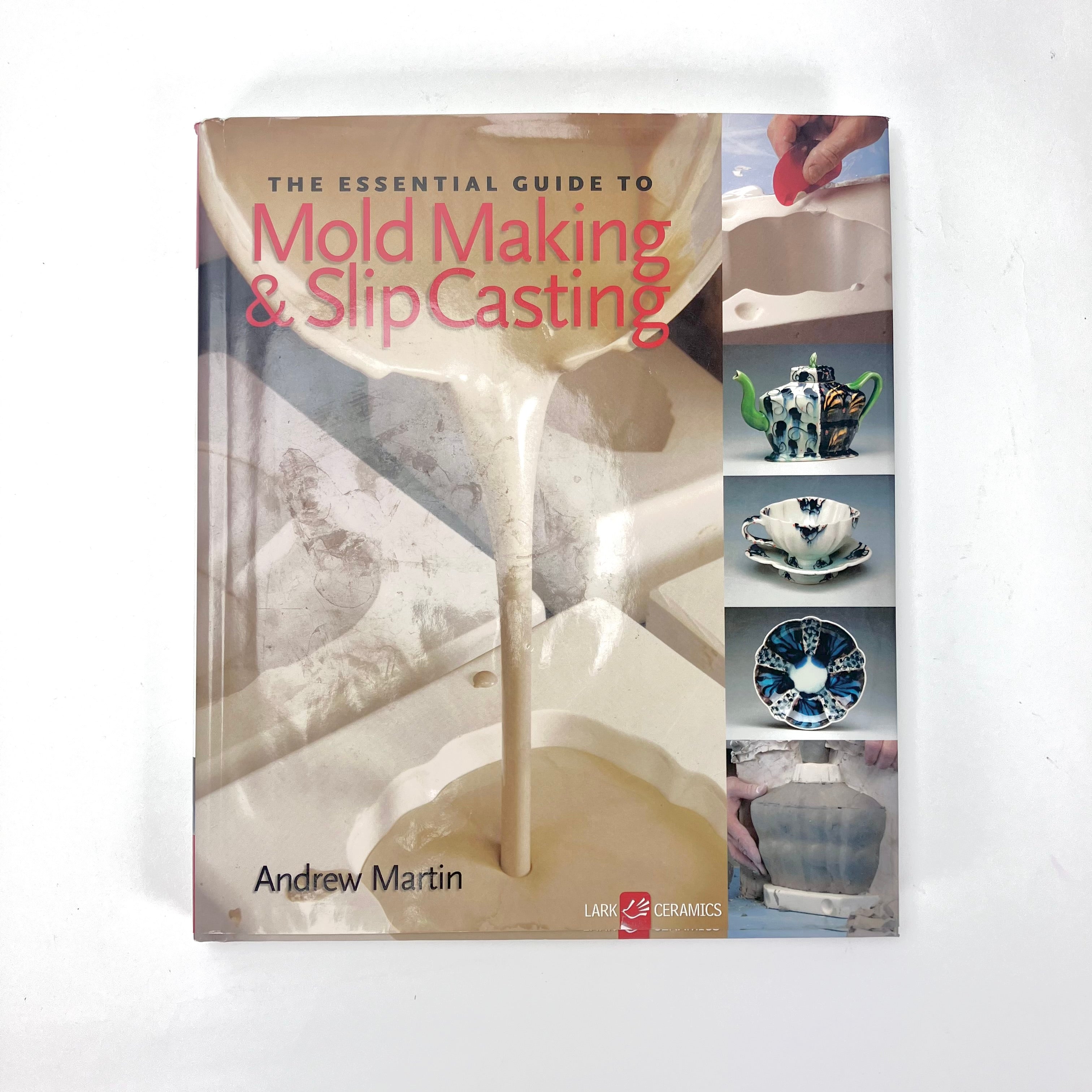 Essential Guide to Mold Making & Slip Casting