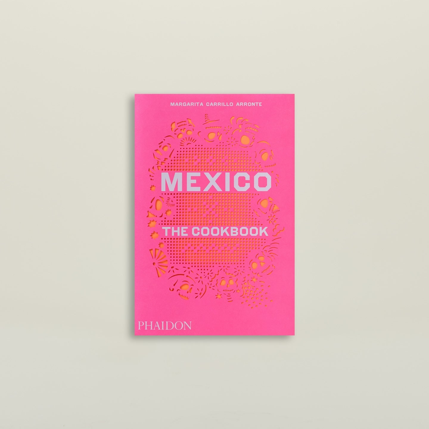 Mexico the Cookbook