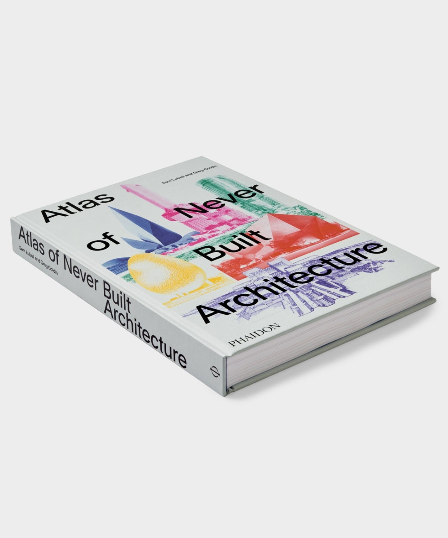 Phaidon "Atlas of Never Built Architecture" Book