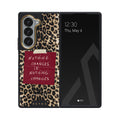 Nothing Changes - Samsung Galaxy Z Fold 6 Case