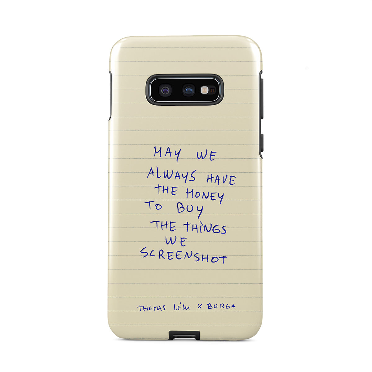 May We Always - Samsung Galaxy S10E Case