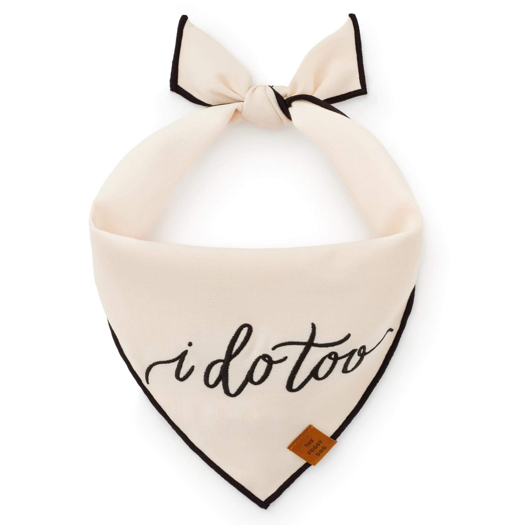 I Do Too Embroidered Dog Bandana