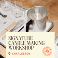 Candle Making Workshop: Charleston