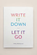 Write It Down Let It Go Journal