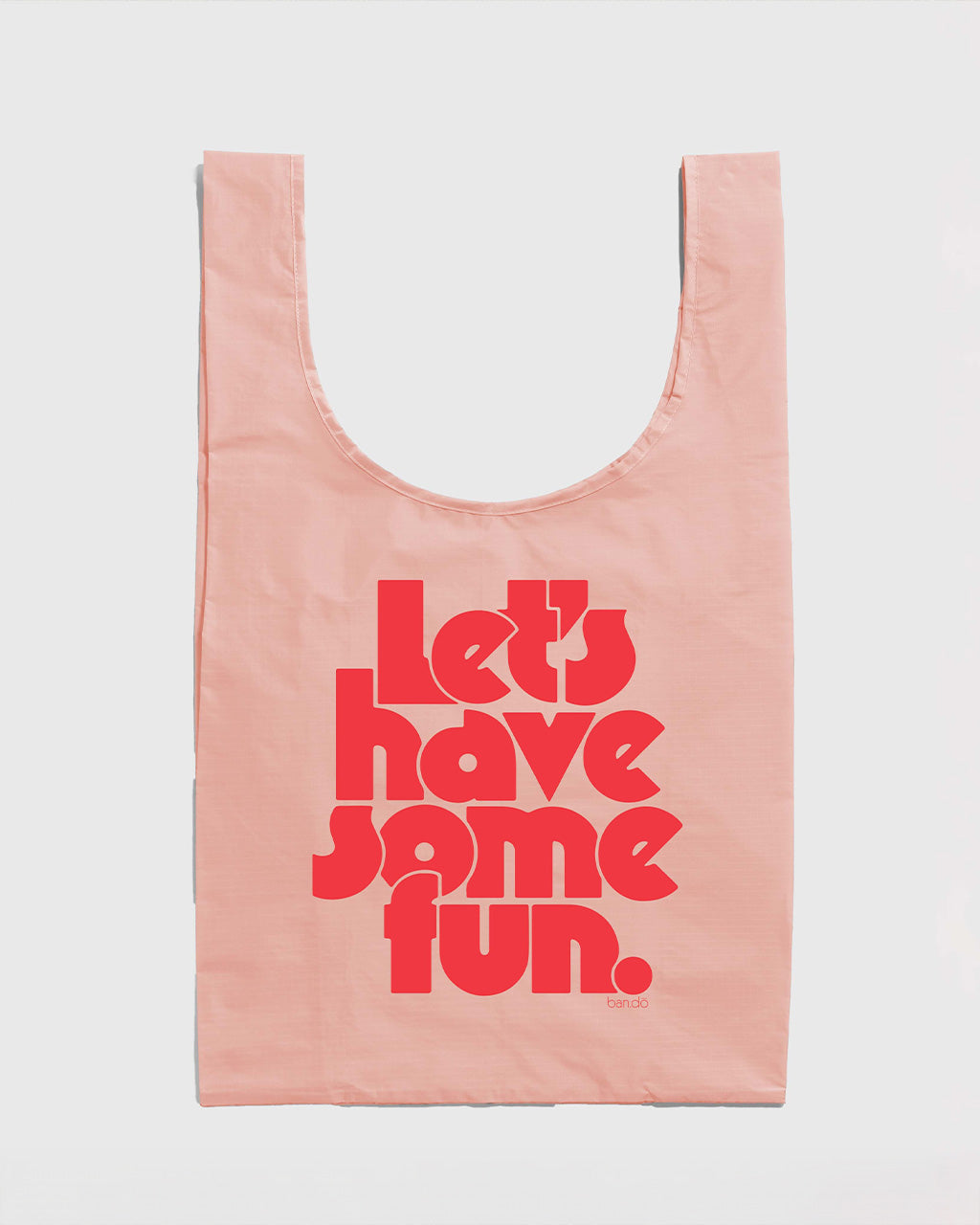 Standard Baggu - Let's Have Some Fun