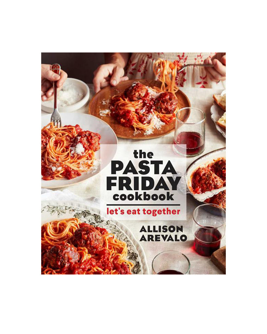 Pasta Friday Cookbook: Let's Eat Together