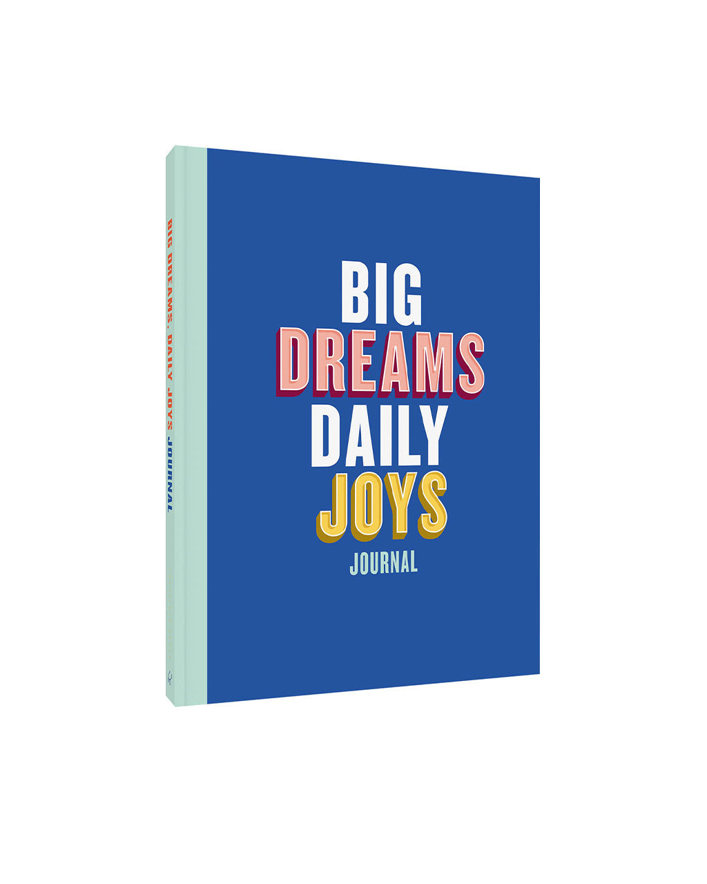 Big Dreams Daily Joys Journal