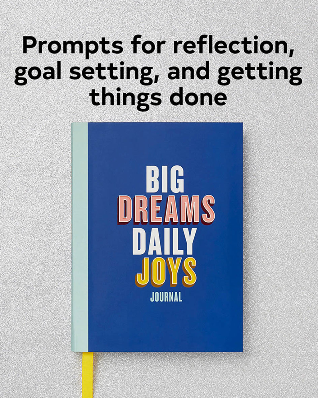 Big Dreams Daily Joys Journal