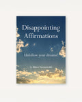 Disappointing Affirmations