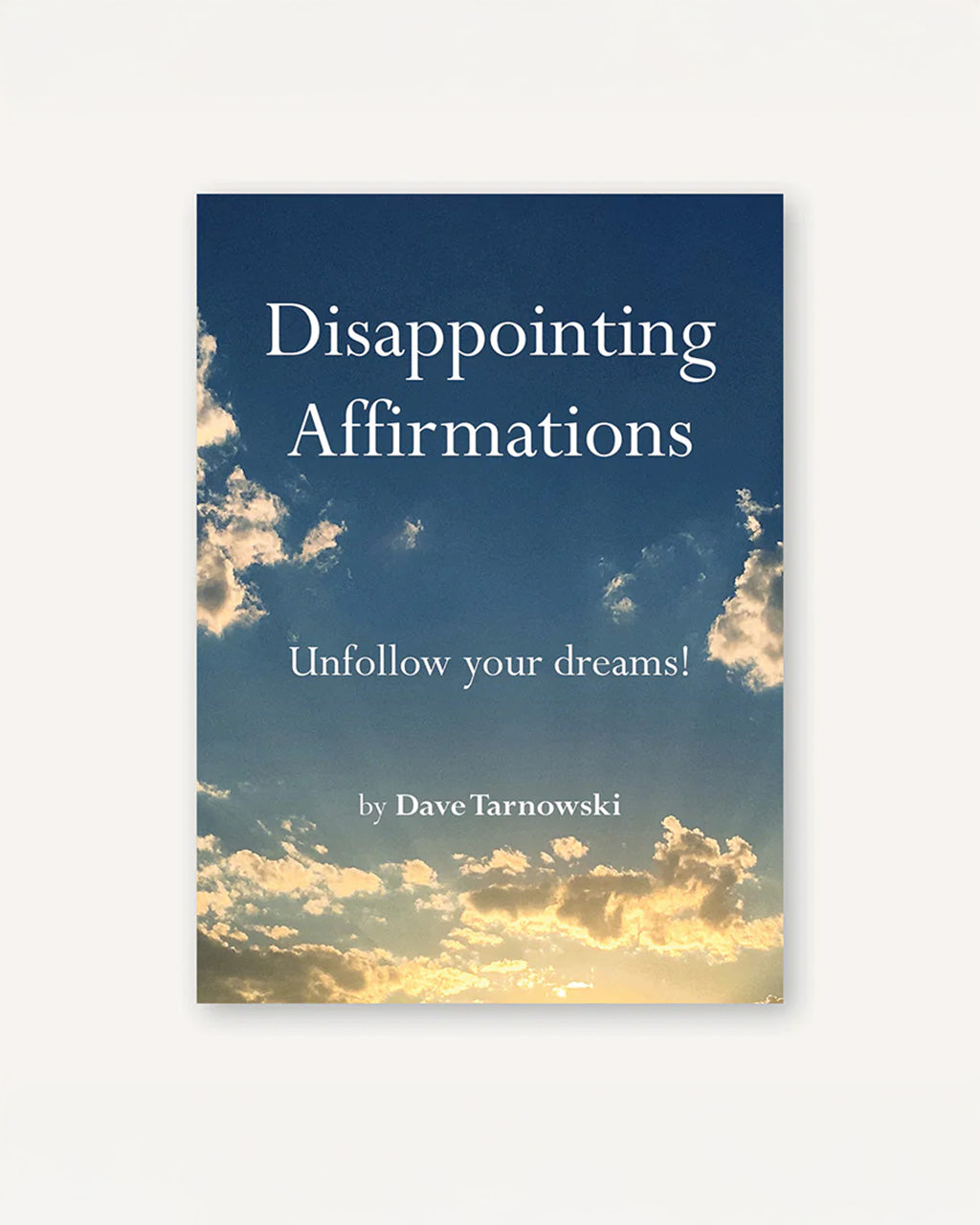 Disappointing Affirmations