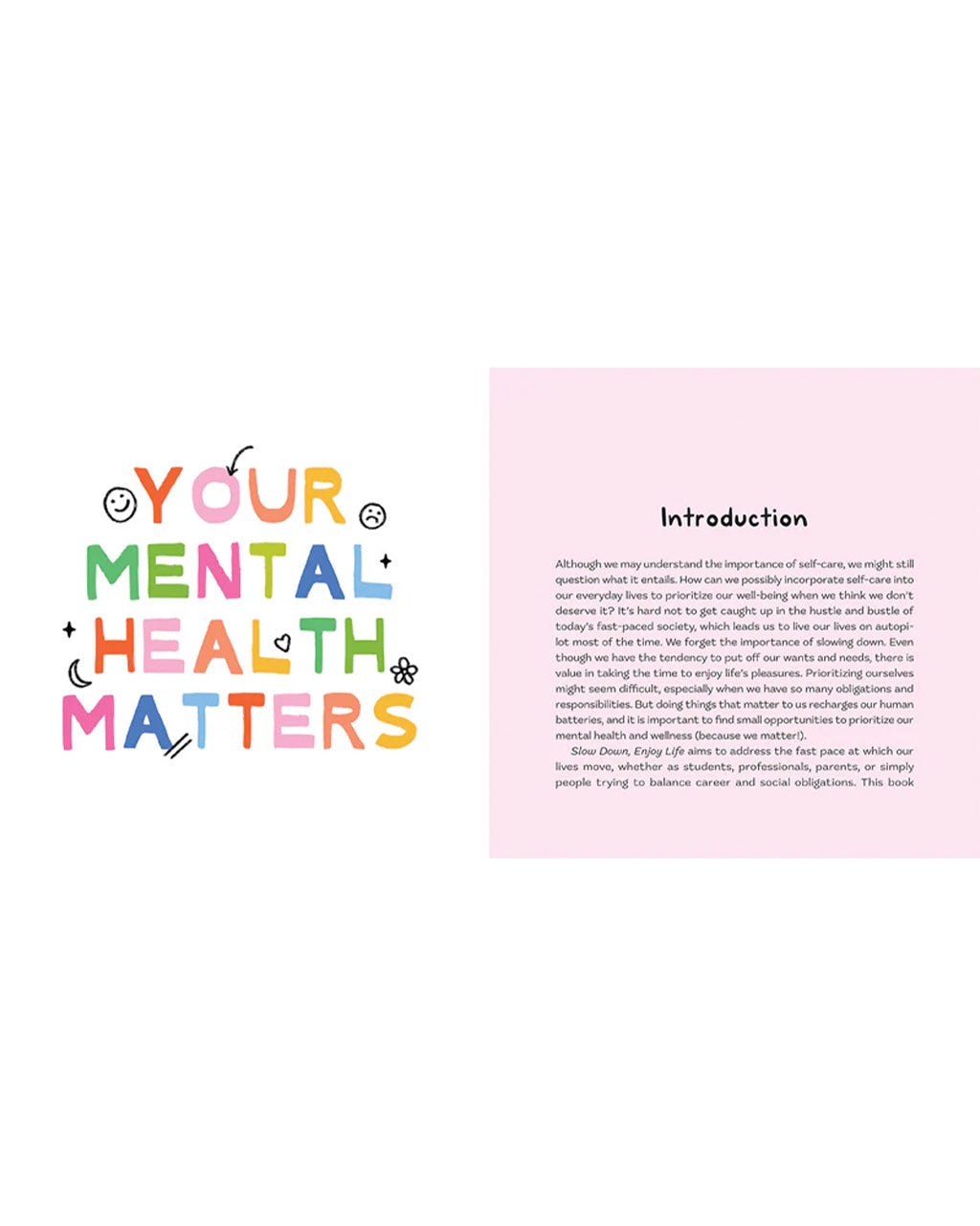 Slow Down, Enjoy Life: A Compassionate Guide to Self Care