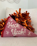 Heck Yeah Hook Pillow