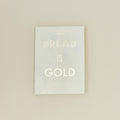 Bread is Gold Cookbook