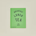 Breakfast, Lunch, Tea Cookbook